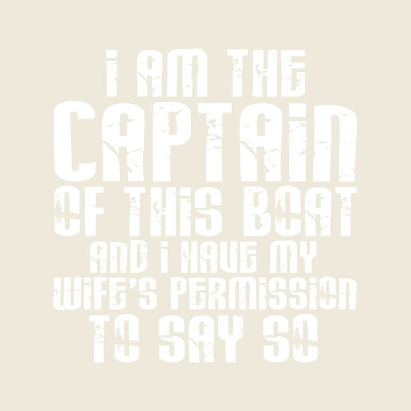 Captain At The Captain Of This Boat Gift