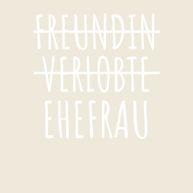 Freundin Verlobte durchgestrichen Ehefrau Heirat