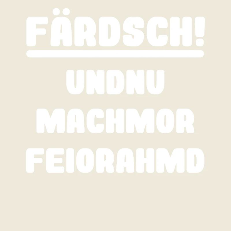 Dialecte saxon drôle travail Feierabend Farsch