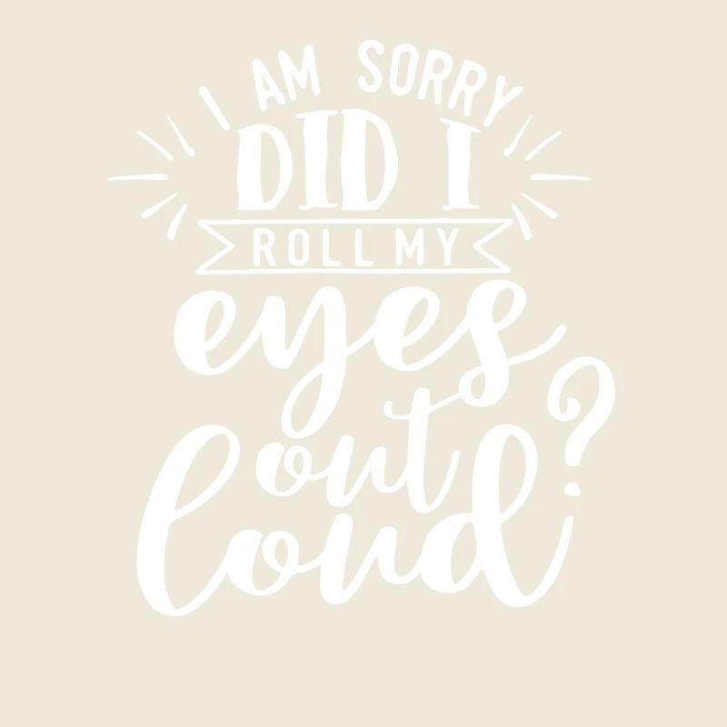 Augen Rollen Lustig Spruch Sarkasmus Geschenk