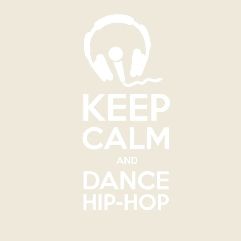 Keep Calm et Dance hiphop