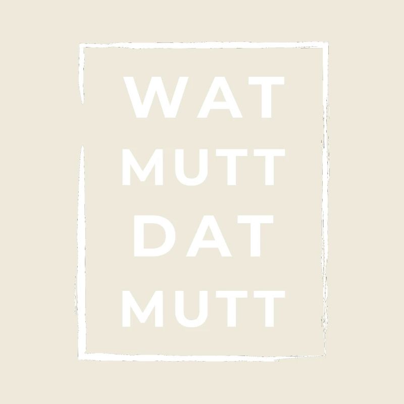 Wat Mutt Dat Mutt Low German North German
