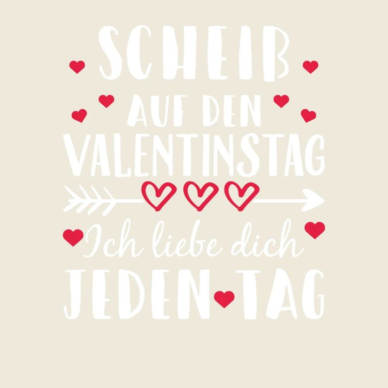 Scheiß auf den Valentinstag - Ich liebe dich j...