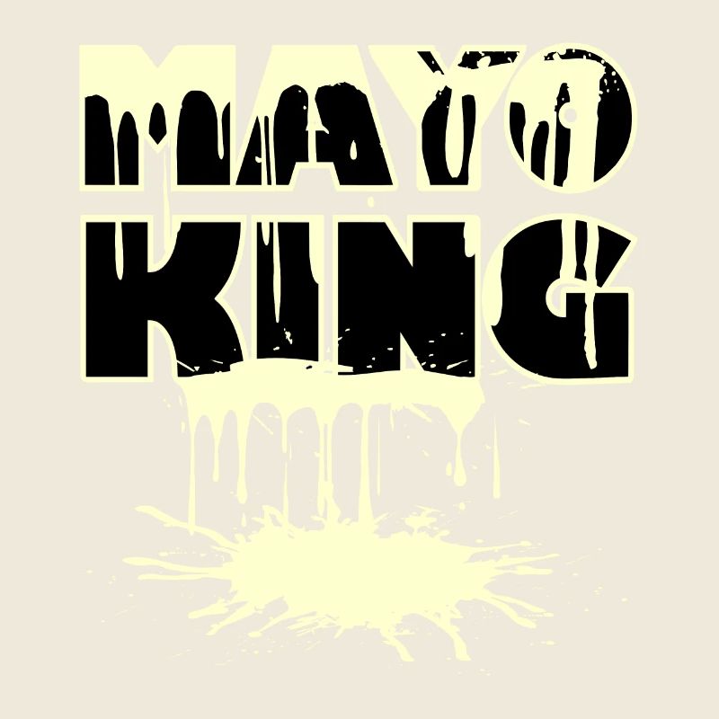 Mayo King - Mayonnaise spilled