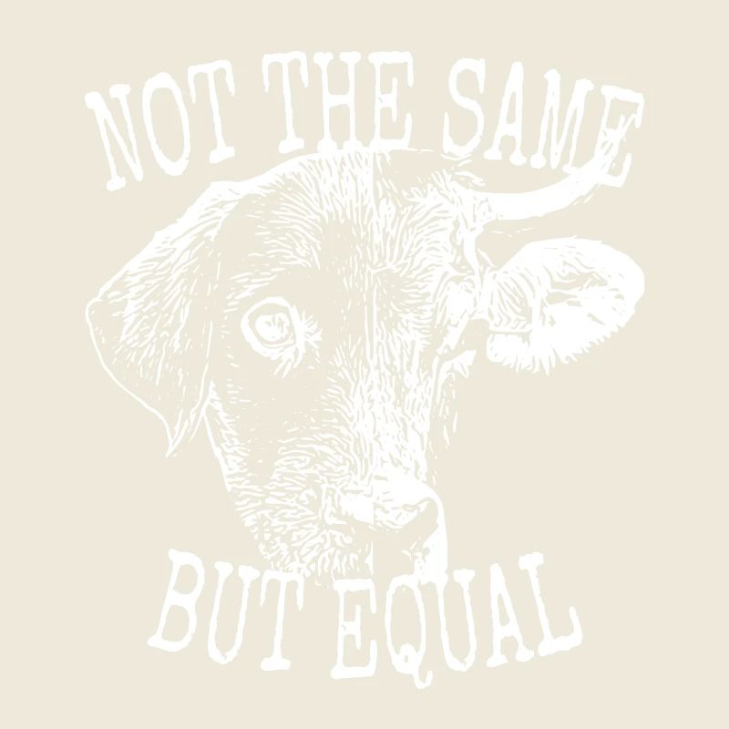 Vegan Not The Same But Equal Vegetarier Tierfreund