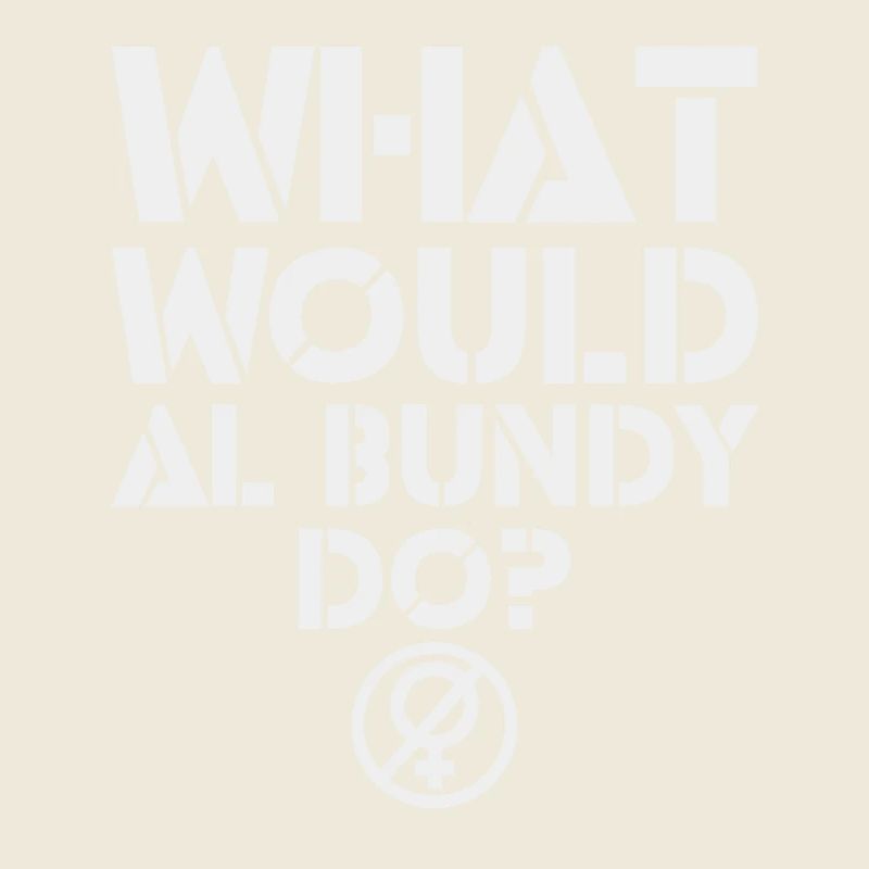 What would Al Bundy do? Funny quote