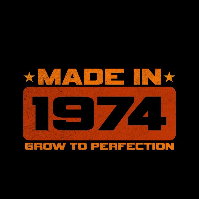 Fabriqué en 1974 Pousser à la perfection