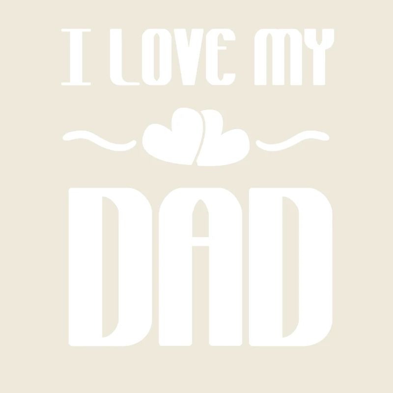 i love my dad