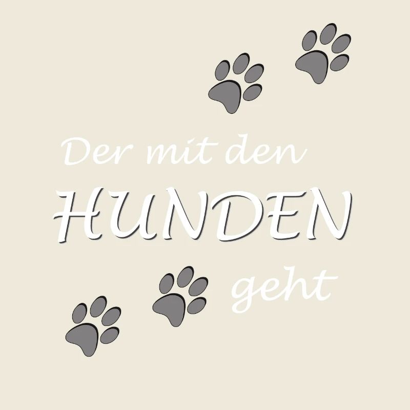 Der mit den Hunden geht Gassi Hundebesitzer Design