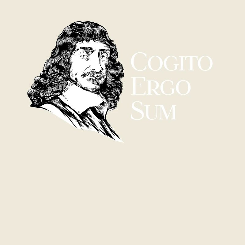 Cogito Ergo Sum - Dicton latin de Descartes