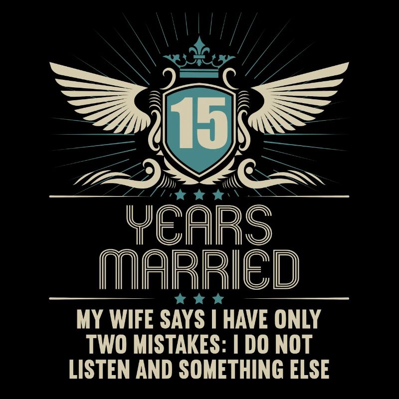 15 years married only 2 mistakes 15th wedding anniversary