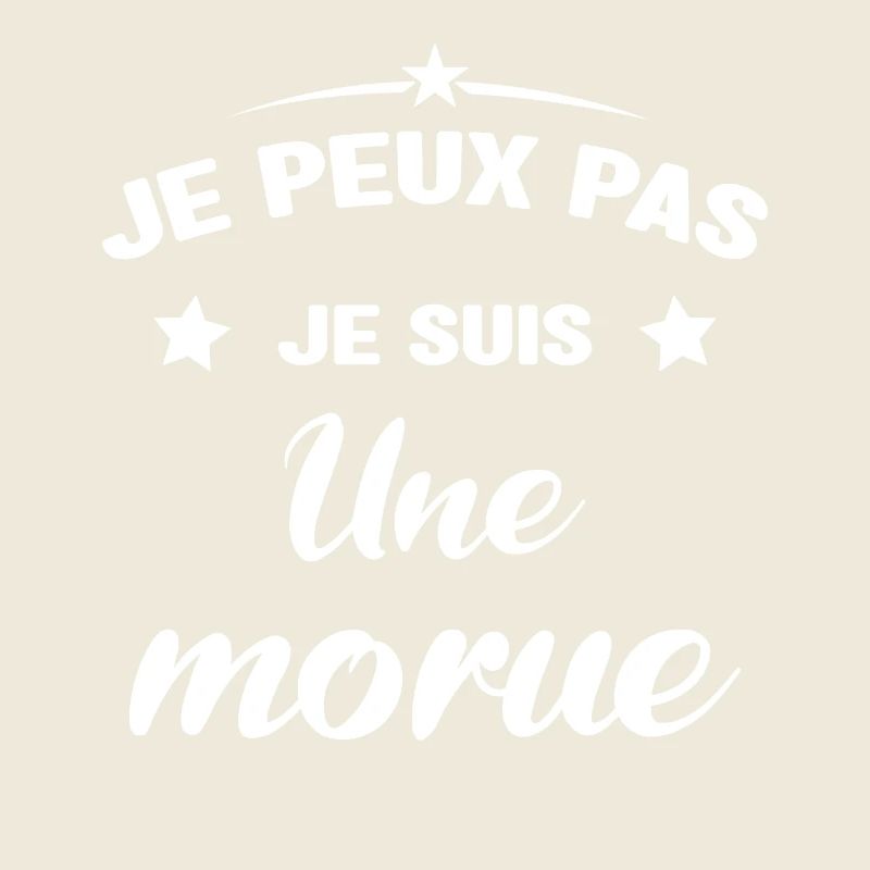 Je Peux Pas Je Suis Une Morue