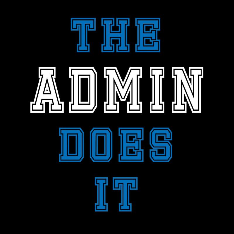 The Admin does it Admin Geschenk