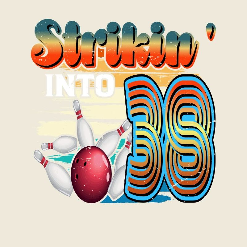 Strikin' Into 38 Bowling Bowler 38. Geburtstag