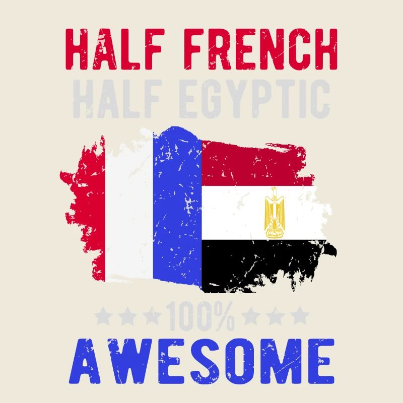 Half French Half Egyptian