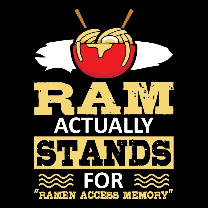 Ramen Access Memory | Ramen Lover Shirt | Ramen