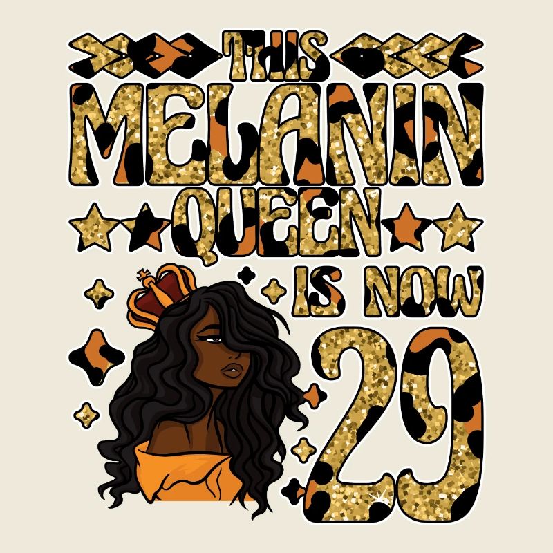 This Melanin Queen is now 29 black