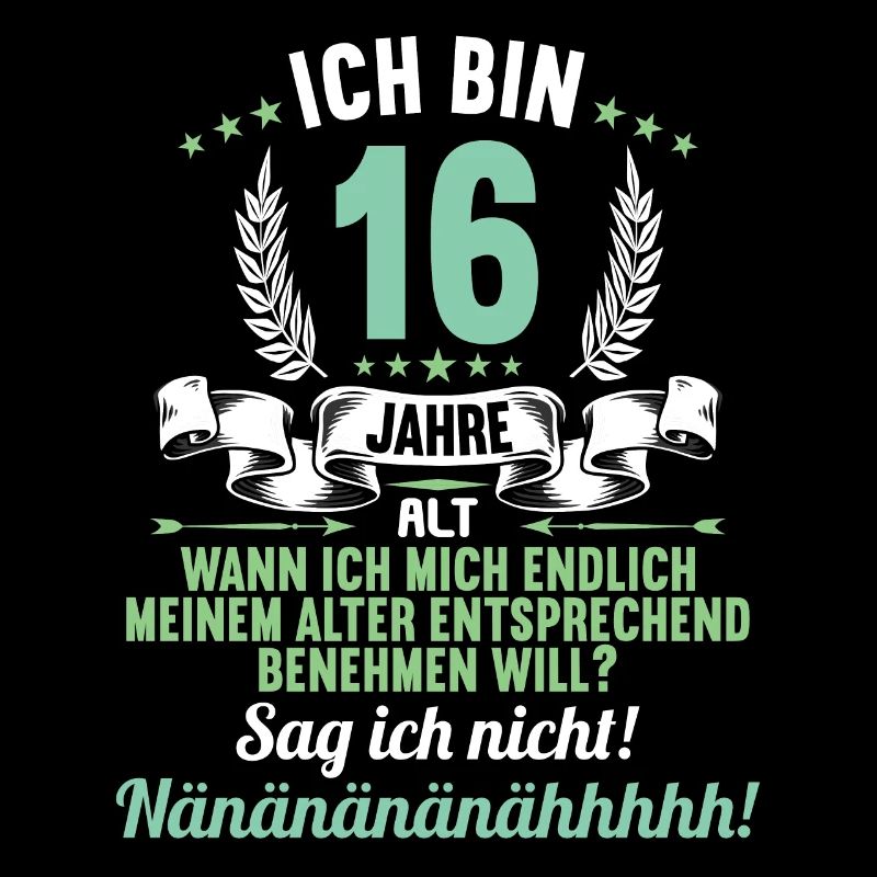 Ich bin 16 Jahre alt 16 Geburtstag