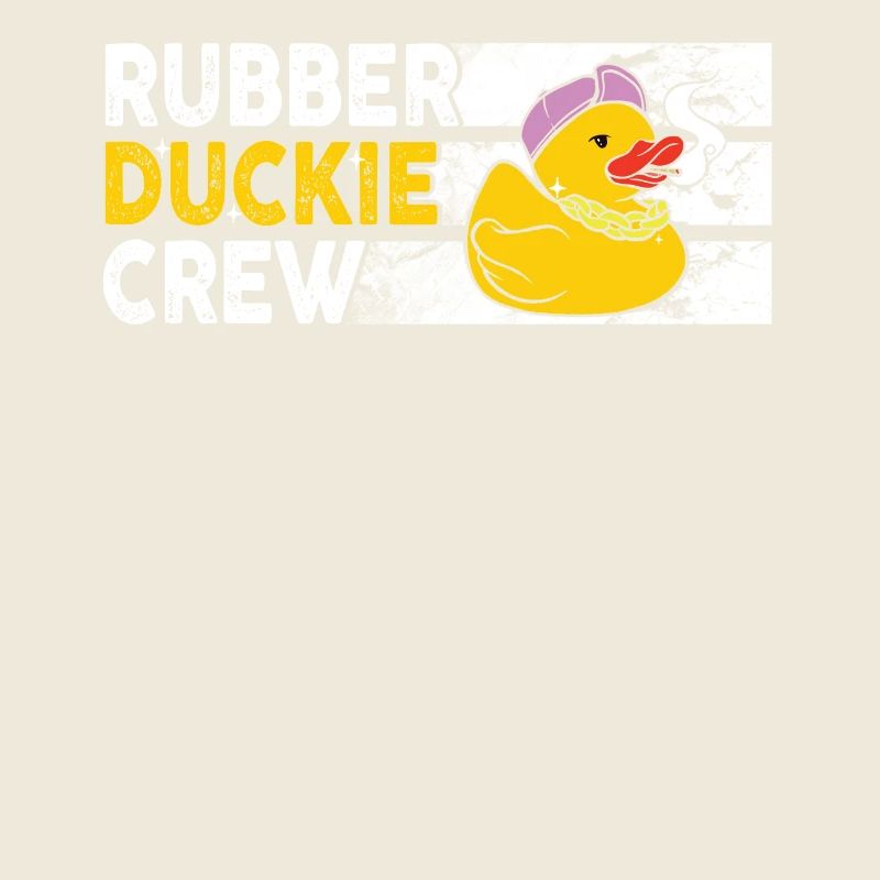 Rubber Duck Rubber Duckie Crew