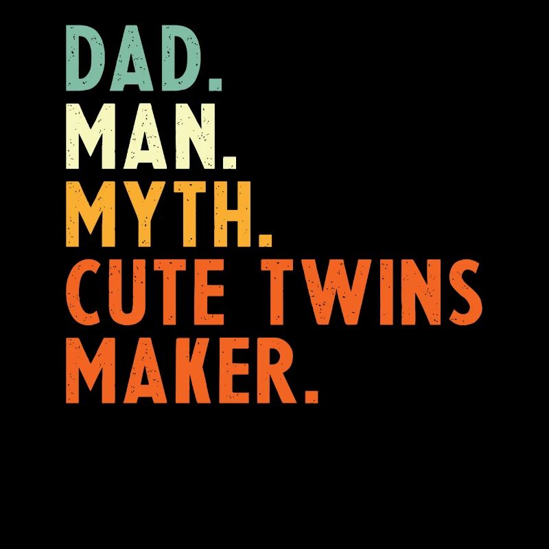 Twin Father Saying Papa Man Myth Cute