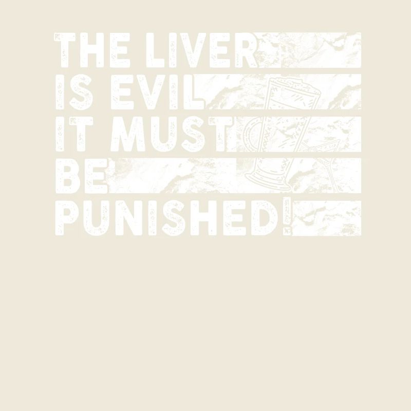 The liver is evil and is punished