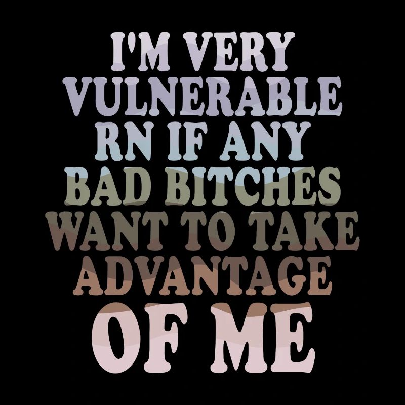 I'm Very Vulnerable RN