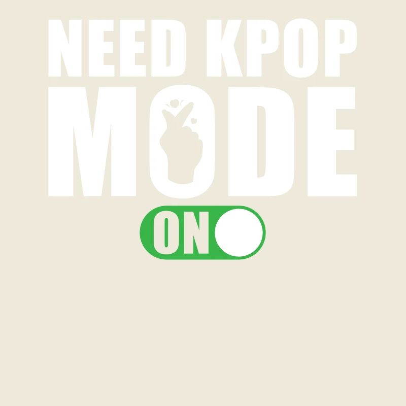 Need Kpop Mode