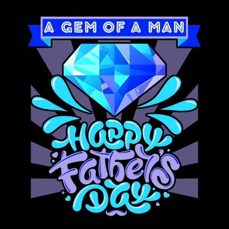 Father's Day Dad-is-a-Jewel, Gemmology-Dad Saying