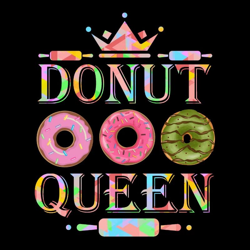 Donuts, Donuts backen, Donut-Queen lustiger Spruch