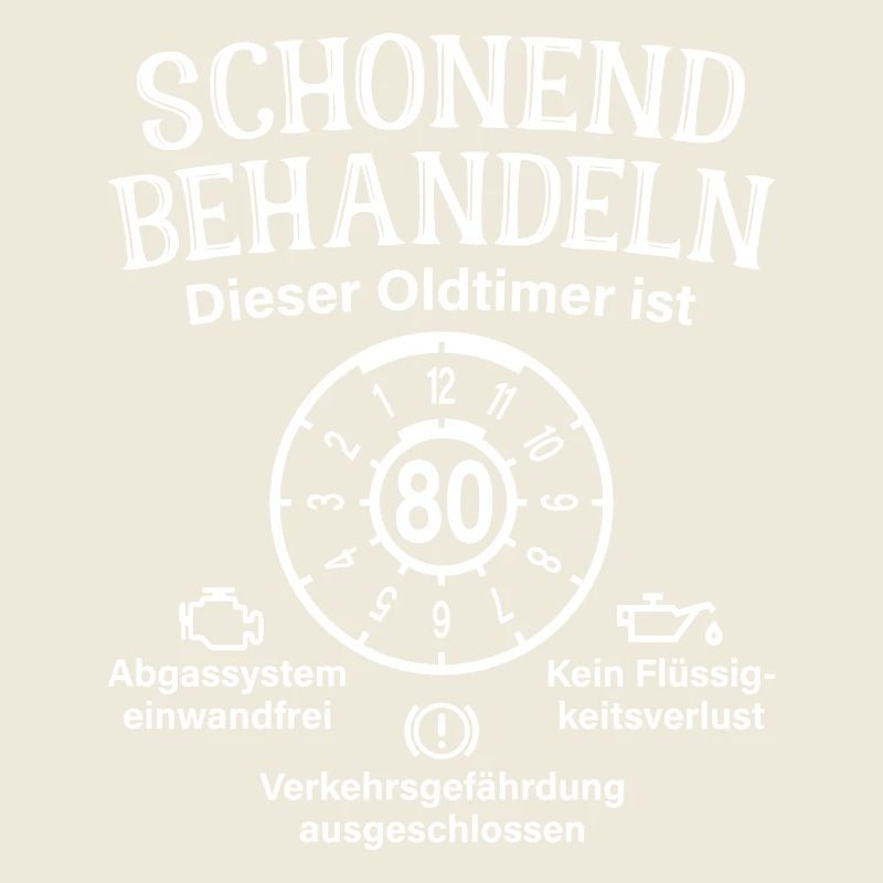 Oldtimer Ist 80 Schonend Behandeln 80. Geburtstag