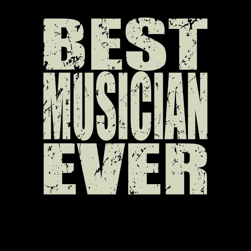 Best Musiker ever Musiker Geschenk