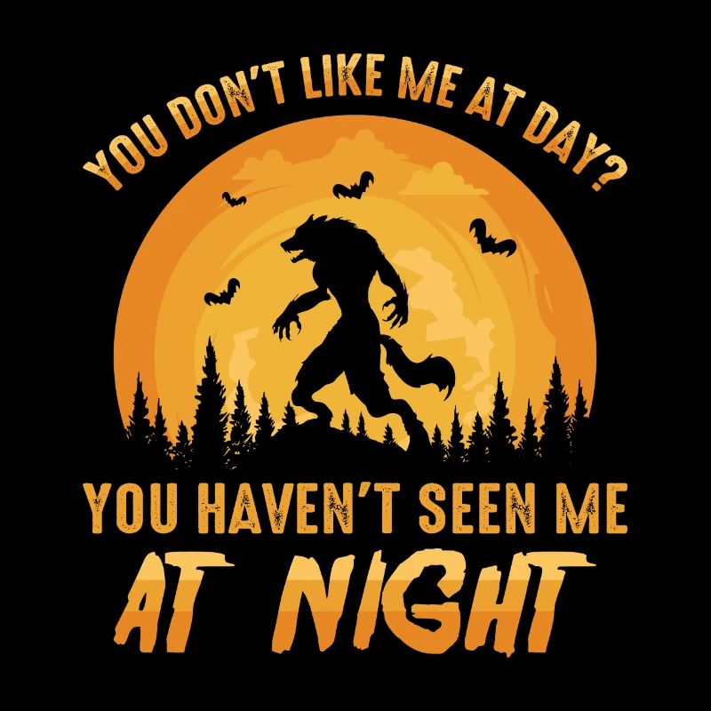 You don't like me during the day? You got me at night