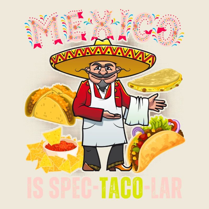 Taco funny saying Mexico