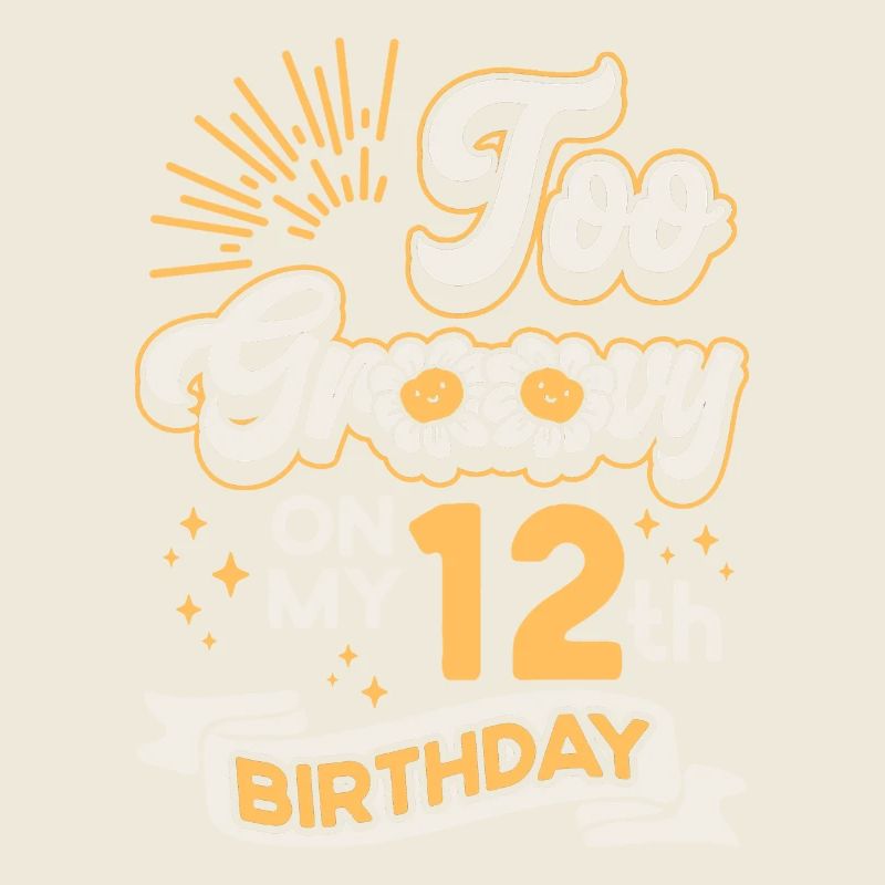 Trop groovy pour mon 12e anniversaire, douze ans