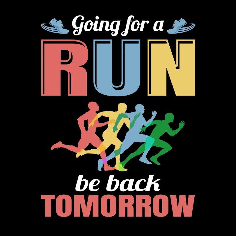 Laufen Läufer Going for a Run be back tomorrow