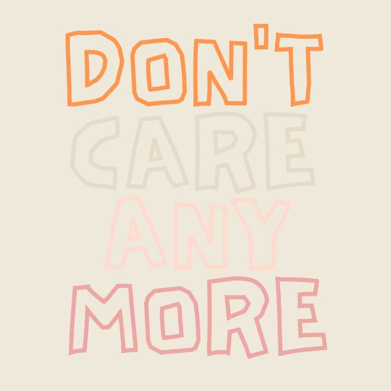 Sarcasm saying, frustration, introverted disillusionment
