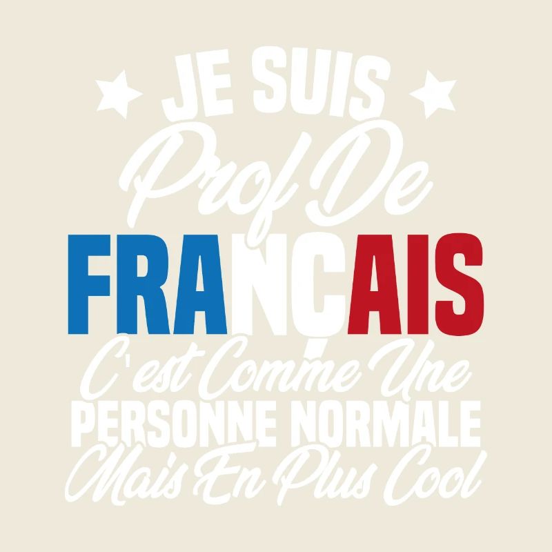 Je suis prof de français Cadeau Prof