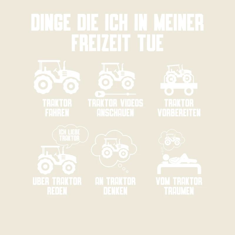 Dinge Die Ich In Meiner Freizeit Tue Tractor