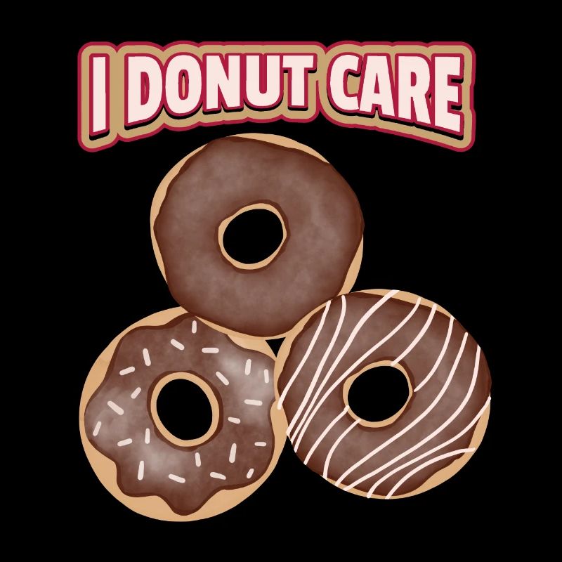 I-Donut-Care lustiger Spruch, Pun mit Schoko-Donut