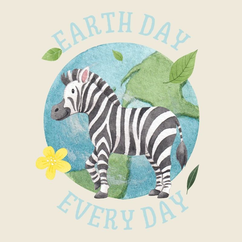 Earth Day Every Day, saying with Zebra Environmental protection