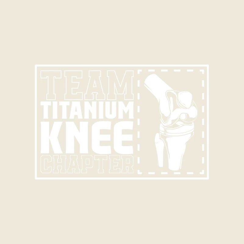 Team Titanium Knee Chapter - Knee Surgery