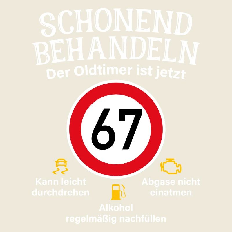 67. Geburtstag Schonend Behandeln Oldtimer Ist 67