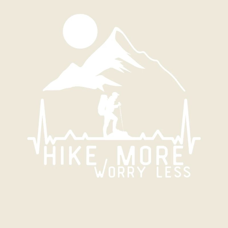 Hiking Quote Hike More Worry Less