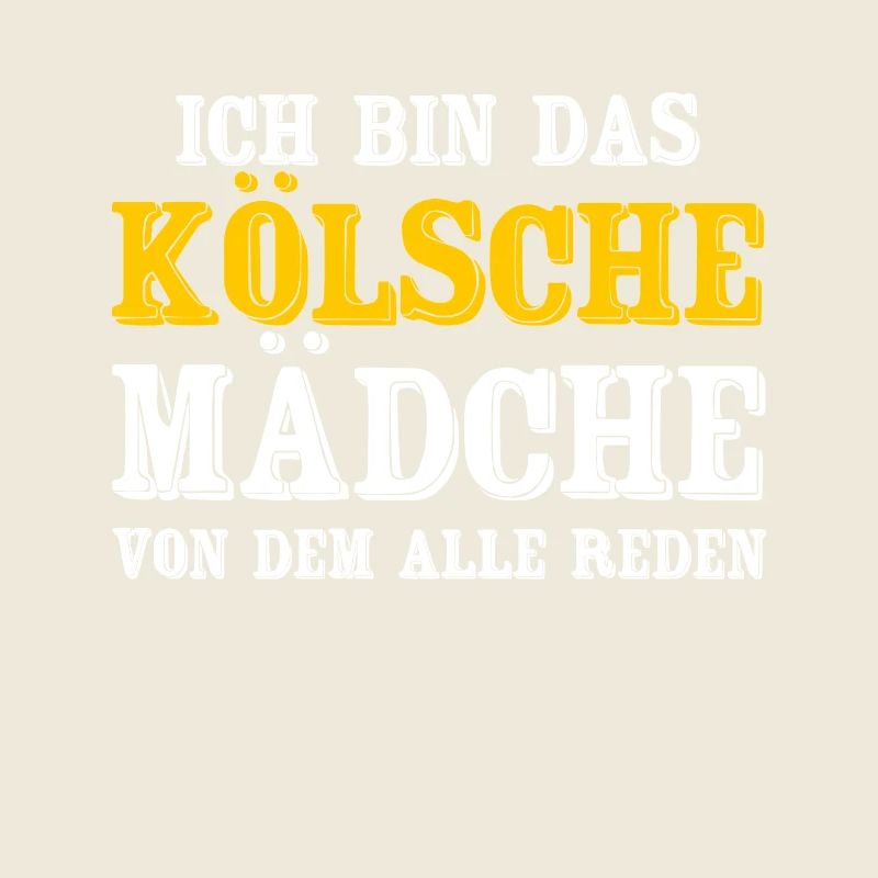 Kölsche Mädche Kölle Kölsch Kölner Karneval Köln