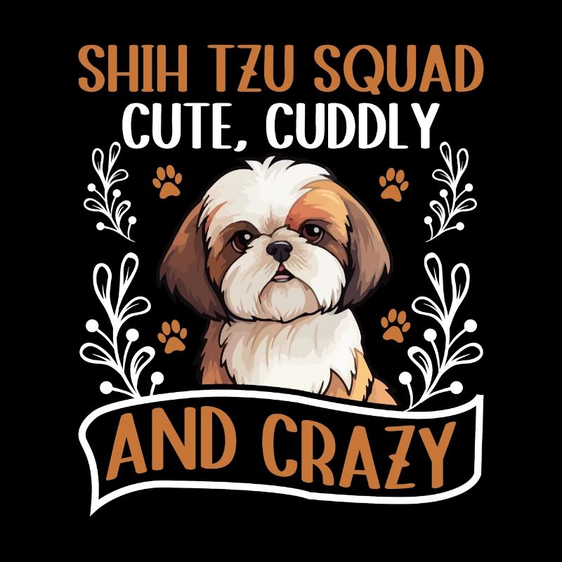 Shih Tzu Squad cute cuddly and crazy