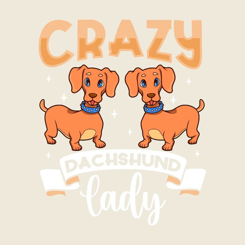 Crazy Dachshund Lady - Dackel