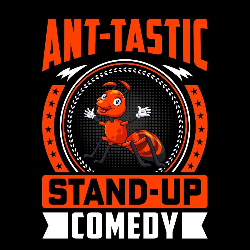 Ant-tastic stand-up comedy
