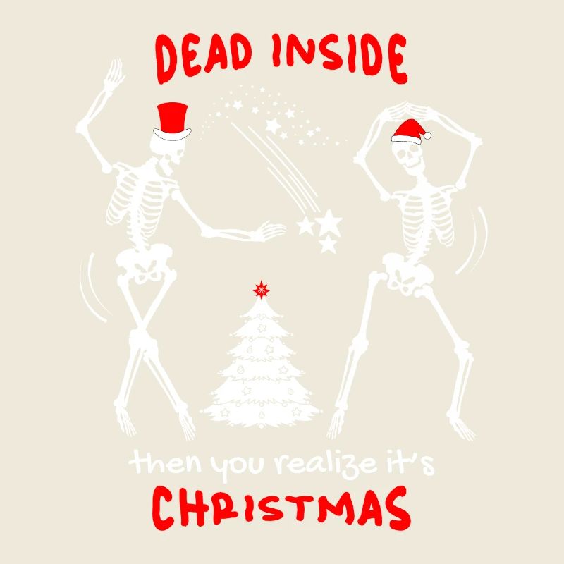 Christmas Funny Skeleton, Skull, Saying