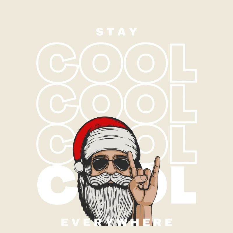 Stay Cool Everywhere | XMAS