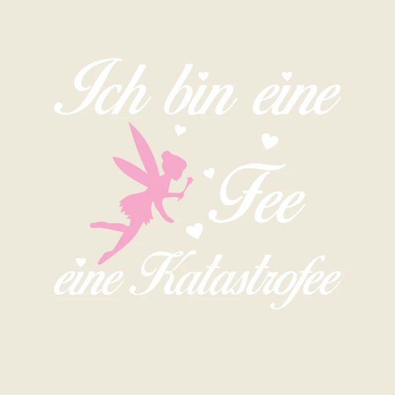 Ich bin eine Fee eine Katastrofee